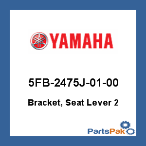 Yamaha 5FB-2475J-01-00 Bracket, Seat Lever 2; 5FB2475J0100