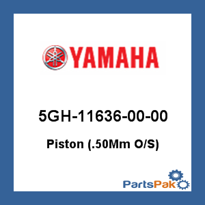 Yamaha 5GH-11636-00-00 Piston (.50-mm Oversized); 5GH116360000
