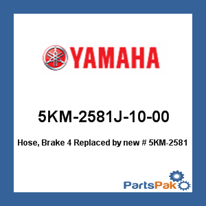 Yamaha 5KM-2581J-10-00 Hose, Brake 4; New # 5KM-2581J-20-00