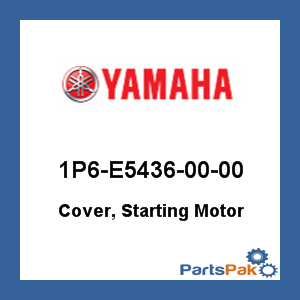Yamaha 1P6-E5436-00-00 Cover, Starting Motor; New # 1P6-E5436-01-00
