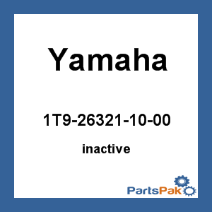 Yamaha 1T9-26321-10-00 (Inactive Part)