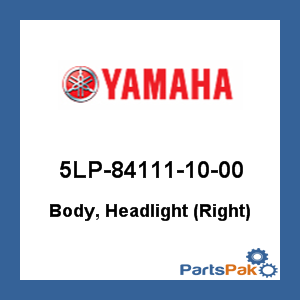 Yamaha 5LP-84111-10-00 Body, Headlight (Right); 5LP841111000