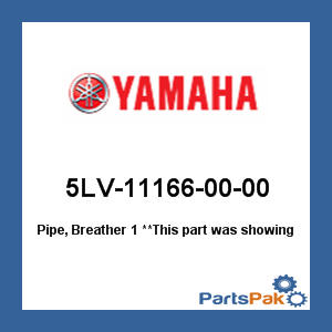 Yamaha 5LV-11166-00-00 Pipe, Breather 1; 5LV111660000