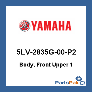 Yamaha 5LV-2835G-00-P2 Body, Front Upper 1; New # 5LV-2835G-01-P2