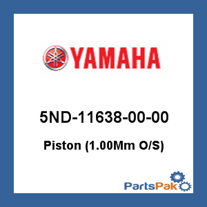 Yamaha 5ND-11638-00-00 Piston (1.00-mm Oversized); 5ND116380000