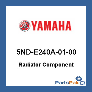 Yamaha 5ND-E240A-01-00 Radiator Component; New # 5ND-E240A-02-00