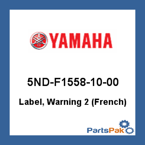 Yamaha 5ND-F1558-10-00 Label, Warning 2 (French); 5NDF15581000