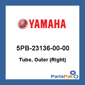 Yamaha 5PB-23136-00-00 Tube, Outer (Right); 5PB231360000