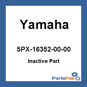 Yamaha 5PX-16352-00-00 Plate, Pressure 2; 5PX163520000