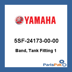 Yamaha 5SF-24173-00-00 Band, Tank Fitting 1; 5SF241730000