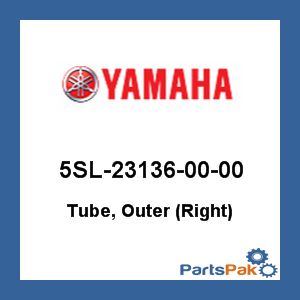 Yamaha 5SL-23136-00-00 Tube, Outer (Right); 5SL231360000