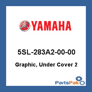 Yamaha 5SL-283A2-00-00 Graphic, Under Cover 2; 5SL283A20000