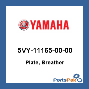 Yamaha 5VY-11165-00-00 Plate, Breather; 5VY111650000