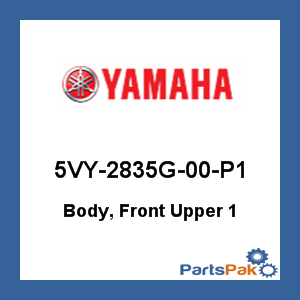 Yamaha 5VY-2835G-00-P1 Body, Front Upper 1; New # 5VY-2835G-01-P1