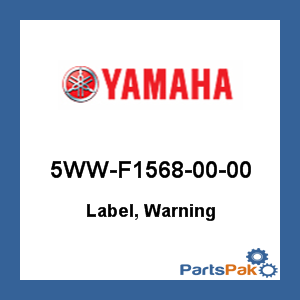 Yamaha 5WW-F1568-00-00 Label, Warning; 5WWF15680000