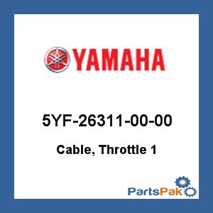 Yamaha 5YF-26311-00-00 Wire, Throttle 1; New # 5YF-26311-01-00