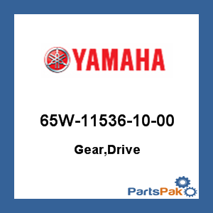 Yamaha 65W-11536-10-00 Gear, Drive; 65W115361000