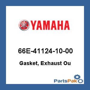 Yamaha 66E-41124-10-00 Gasket, Exhaust Ou; 66E411241000