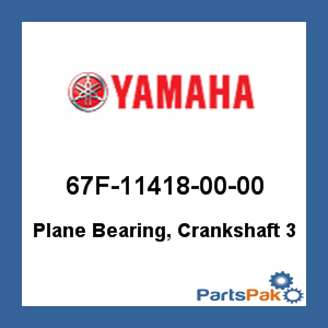 Yamaha 67F-11418-00-00 Plane Bearing, Crankshaft 3; 67F114180000