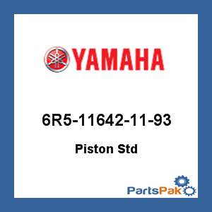 Yamaha 6R5-11642-11-93 Piston Standard; 6R5116421193