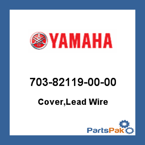 Yamaha 703-82119-00-00 Cover, Lead Wire; 703821190000
