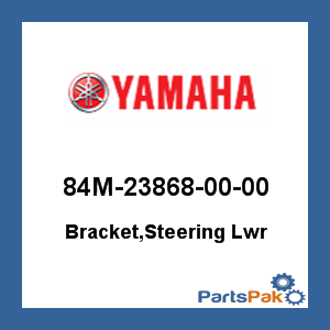 Yamaha 84M-23868-00-00 Bracket, Steering Lower; 84M238680000