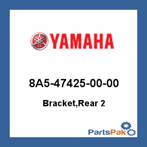 Yamaha 8A5-47425-00-00 Bracket, Rear 2; 8A5474250000