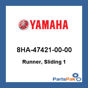 Yamaha 8HA-47421-00-00 Runner, Sliding 1; 8HA474210000
