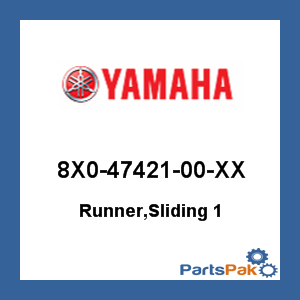 Yamaha 8X0-47421-00-XX Runner, Sliding 1; 8X04742100XX