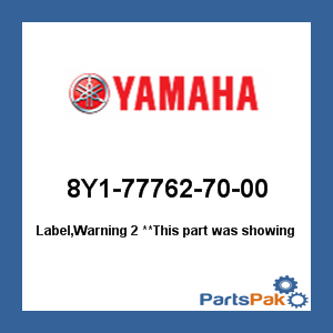 Yamaha 8Y1-77762-70-00 Label, Warning 2; 8Y1777627000