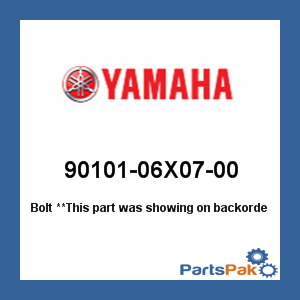 Yamaha 90101-06X07-00 Bolt; 9010106X0700