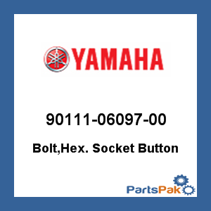 Yamaha 90111-06097-00 Bolt, Hex Socket Button; 901110609700