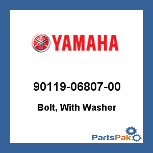 Yamaha 90119-06807-00 Bolt, With Washer; 901190680700
