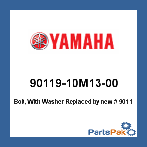 Yamaha 90119-10M13-00 Bolt, With Washer; New # 90119-10031-00