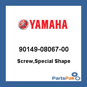 Yamaha 90149-08067-00 Screw, Special Shape; 901490806700