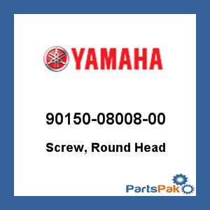 Yamaha 90150-08008-00 Screw, Round Head; 901500800800