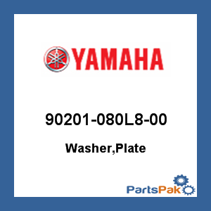 Yamaha 90201-080L8-00 Washer, Plate; 90201080L800