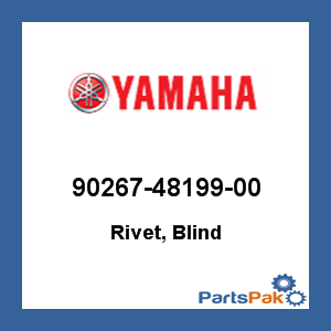 Yamaha 90267-48199-00 Rivet, Blind; 902674819900