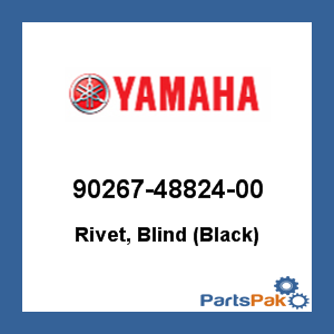 Yamaha 90267-48824-00 Rivet, Blind (Black); 902674882400