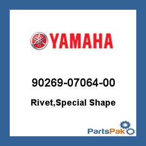 Yamaha 90269-07064-00 Rivet, Special Shape; 902690706400