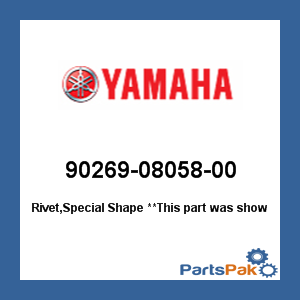 Yamaha 90269-08058-00 Rivet, Special Shape; 902690805800