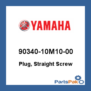 Yamaha 90340-10M10-00 Plug, Straight Screw; 9034010M1000