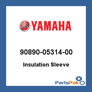 Yamaha 90890-05314-00 Insulation Sleeve; 908900531400