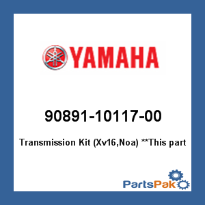 Yamaha 90891-10117-00 Transmission Kit (Xv16, Noa); 908911011700