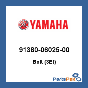 Yamaha 91380-06025-00 Bolt (3Ef); 913800602500