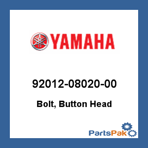 Yamaha 92012-08020-00 Bolt, Button Head; 920120802000