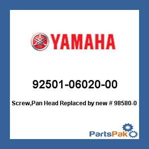 Yamaha 92501-06020-00 Screw, Pan Head; New # 98580-06020-00