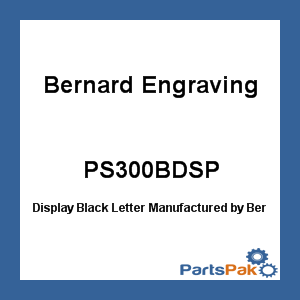 Bernard Engraving PS300BDSP; Display Black Letter