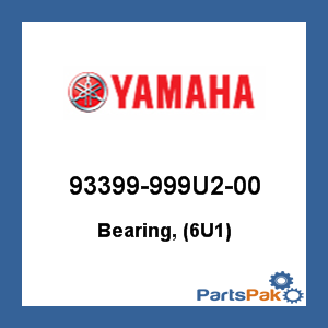 Yamaha 93399-999U2-00 Bearing, (6U1); 93399999U200