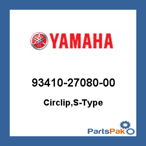 Yamaha 93410-27080-00 Circlip, S-Type; 934102708000